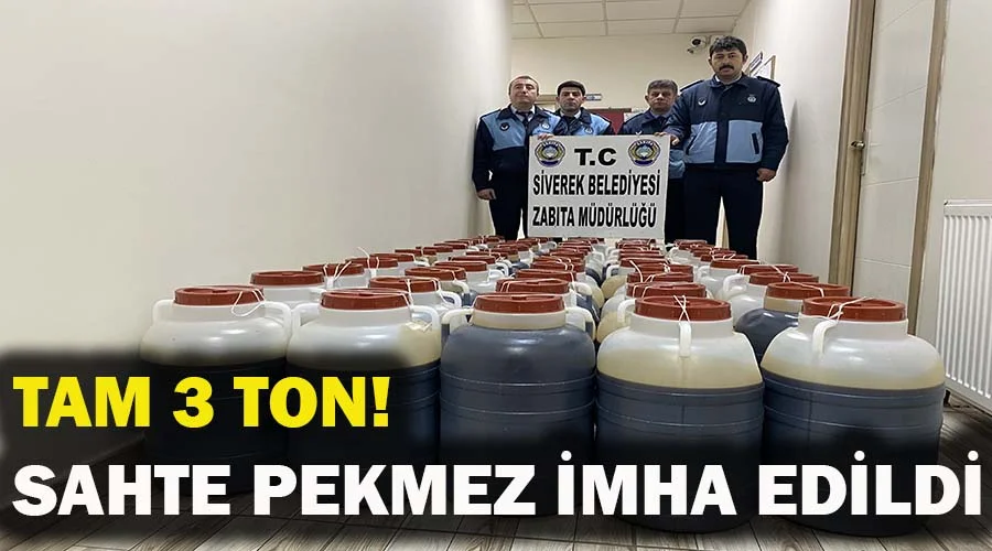 Ele geçirilen 3 ton sahte pekmez imha edildi!