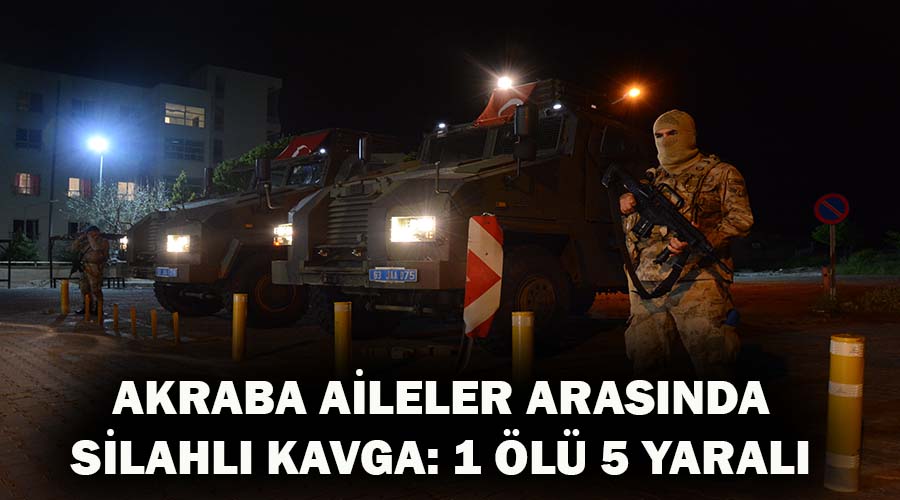 Amca çocukları arasındaki silahlı kavgada bir kişi öldü!