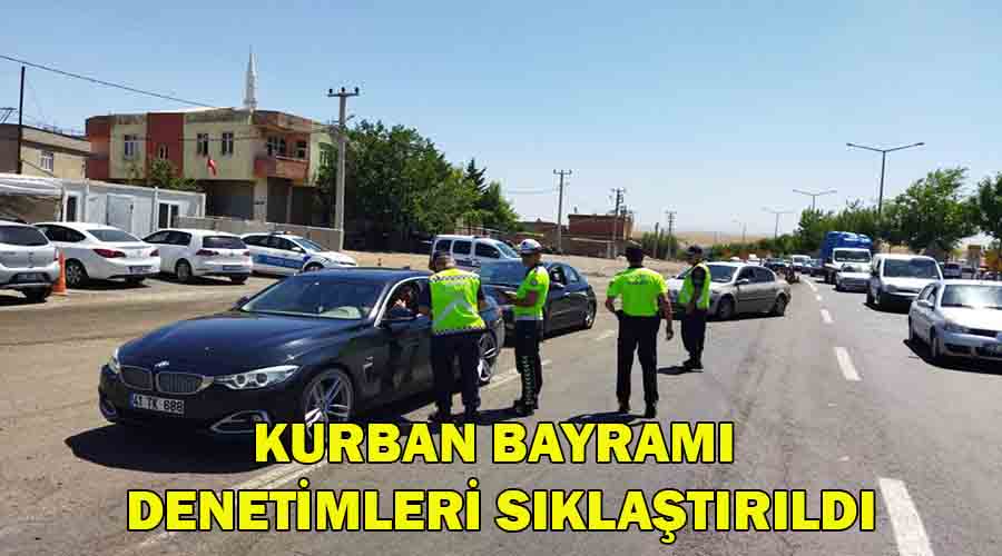 Kurban Bayramı öncesi denetimler sıklaştırıldı