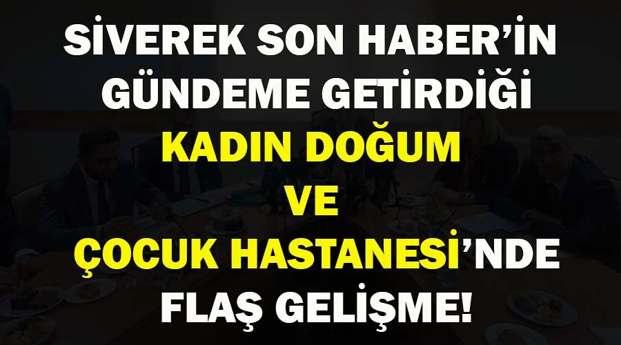 200 yataklı Kadın Doğum ve Çocuk Hastanesi yapılması planlanıyor