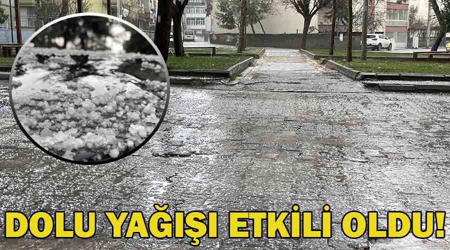 Siverek’te dolu yağışı etkili oldu