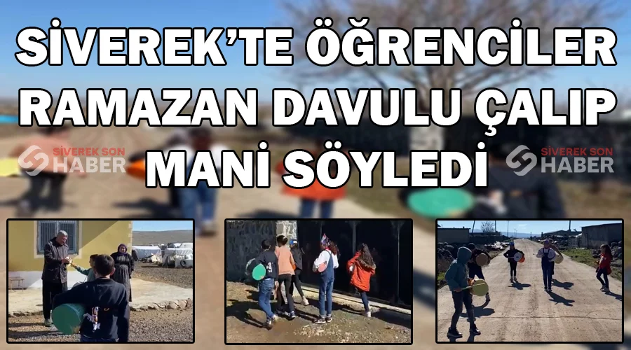 Siverek’te öğrenciler ramazan davulu çalıp mani söyledi
