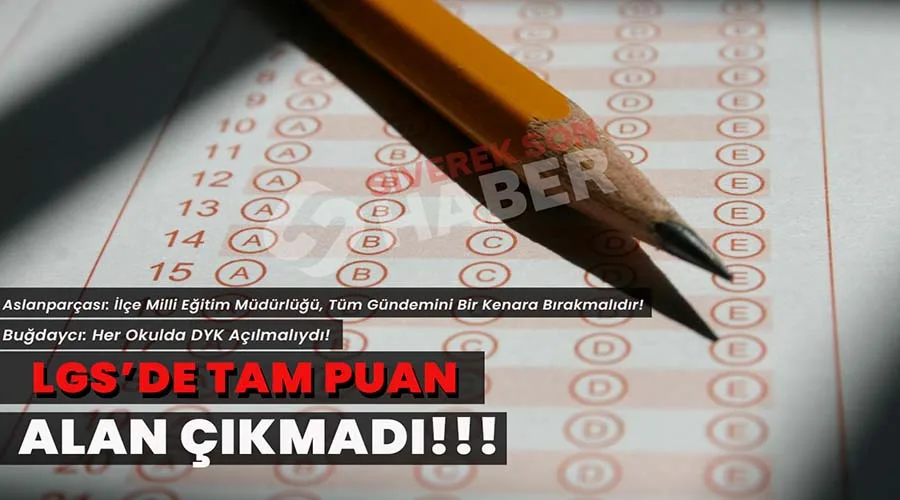 LGS’de tam puan alan çıkmadı!