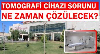 Tomografi cihazı arızası hastaları mağdur ediyor!