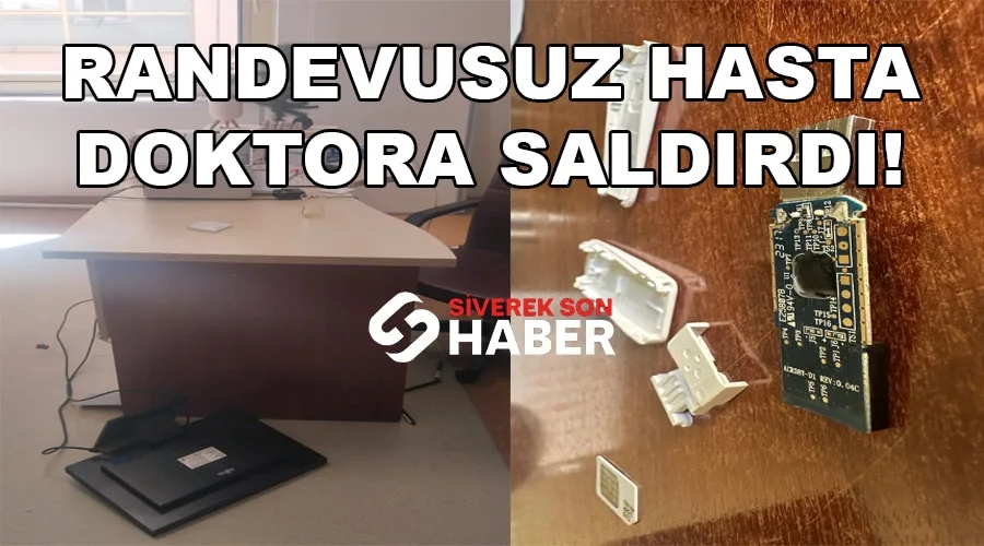 Siverek’te randevusuz hasta doktora saldırdı!