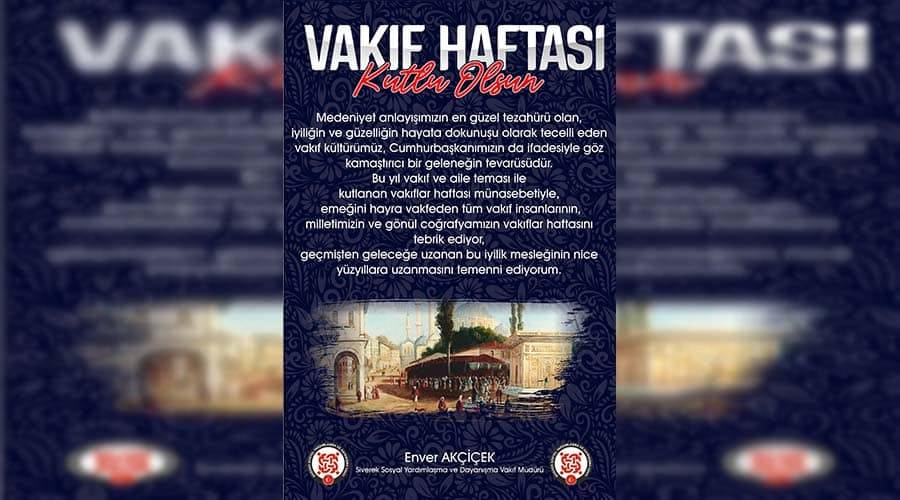 Vakıf Müdürü Akçiçek’ten ‘Vakıflar Haftası’ mesajı