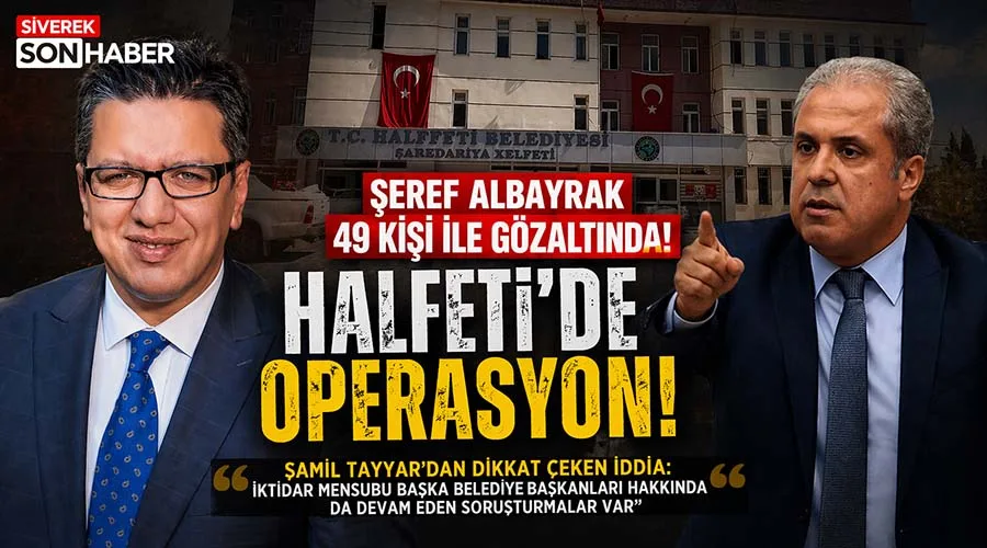 Halfeti Belediyesi’ne şafak operasyonunda 49 şüpheli gözaltına alındı!