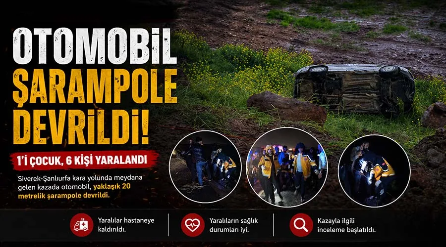 Siverek'te şarampole devrilen otomobildeki 6 kişi yaralandı