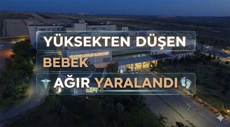 Yüksekten düşen bebek ağır yaralandı