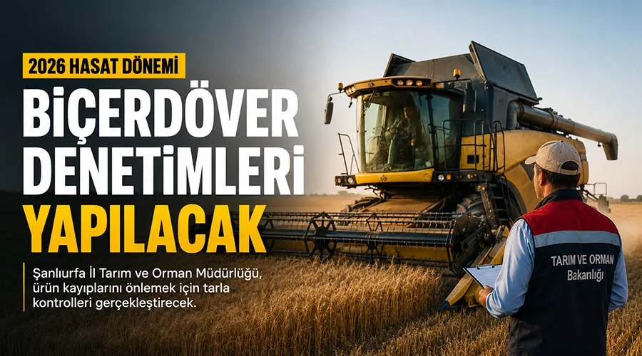 Hasat döneminde biçerdöver denetimleri yapılacak