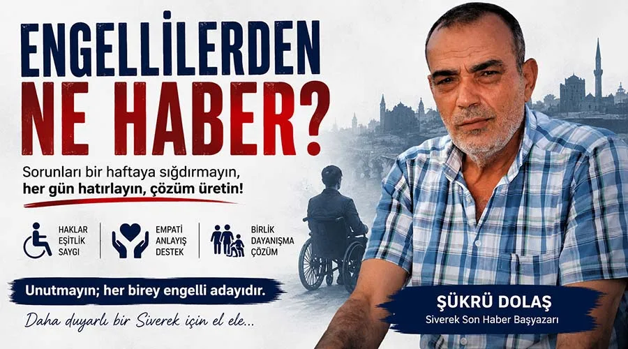 Engellilerden ne haber?