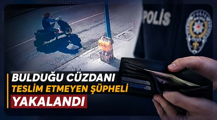 Kamera kayıtları cüzdanı alan şüpheliyi ele verdi