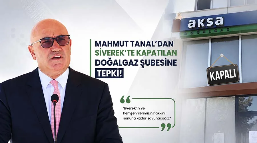Tanal’dan Siverek’te kapatılan doğalgaz şubesine tepki