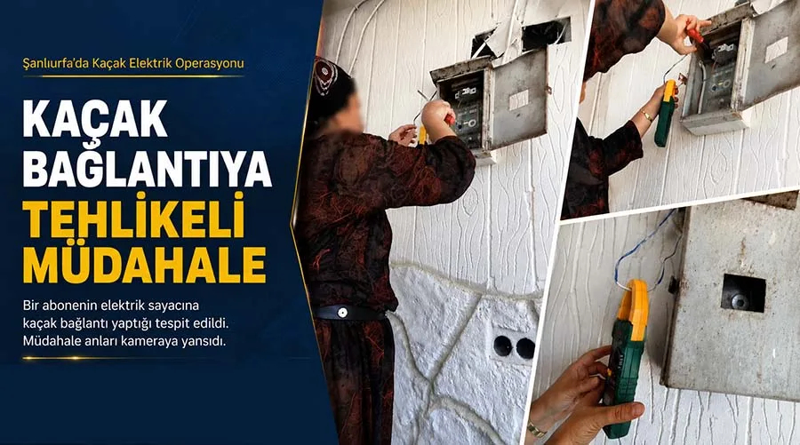 Elektrik denetimi ekibine aldırmadan sayaca müdahale etti